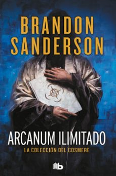arcanum ilimitado-brandon sanderson-9788413143408