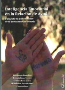 inteligencia emocional en la relacion de ayuda-magdalena gomez diaz-rosario gomez sanchez-cristina reche garcia-9788413243108