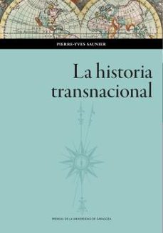 la historia transnacional-pierre yves saunier-9788413401508