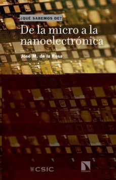 de la micro a la nanoelectronica-jose m. de la rosa-9788413522708
