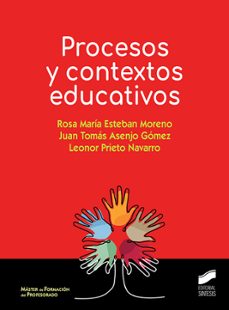 procesos y contextos eductivos-rosa maria esteban moreno-juan tomas asenjo gomez-leonor prieto navarro-9788413570808