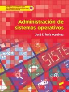 administracio?n de sistemas operativos (ebook)-jose f. feria martinez-9788413576008