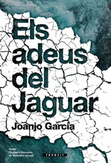 els adeus del jaguar (premi fundacio bancaixa de narrativa juvenil)-9788413581408
