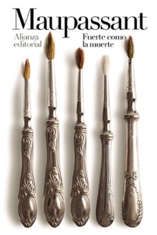 fuerte como la muerte-guy de maupassant-9788413621708