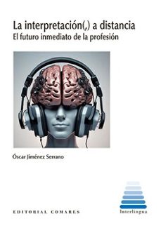 interpretacion (,) a distancia. el futuro inmediato de la profesi on-oscar jimenez serrano-9788413697208