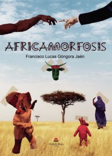 africamorfosis-francisco lucas gongora jaen-9788413745008