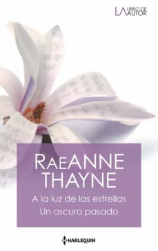 a la luz de las estrellas - un oscuro pasado (ebook)-raeanne thayne-9788413759708