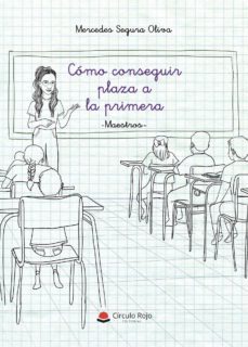 como conseguir plaza a la primera (ebook)-mercedes segura oliva-9788413852508