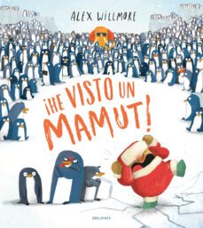 ¡he visto un mamut!-alex willmore-9788414041208