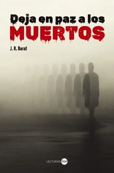 deja en paz a los muertos-j.r. barat-9788414362808