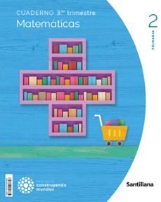 matematicas 2º educacion primaria tercer trimestre construyendo mundos cast ed 2023-9788414407608