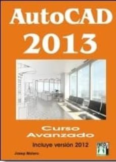 autocad 2013 curso avanzado-josep molero-9788415033608