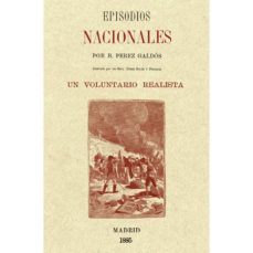 episodios nacionales - un voluntario realista-benito perez galdos-9788415131908