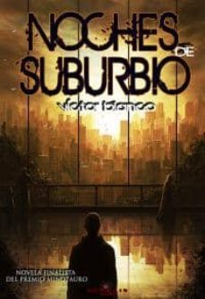 noches de suburbio-victor blanco diaz-9788415156208