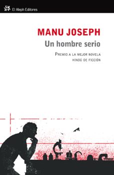 un hombre serio-manu joseph-9788415325208