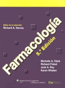 farmacologia (5ª ed.)-richard a. harvey-michelle clark-richard finkel-9788415419808