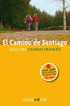 el camino de santiago. preparacion del viaje: guia practica (ebook)-9788415491408