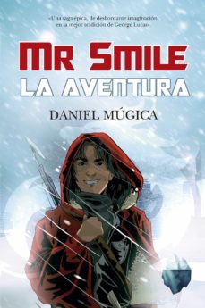mr. smile. la aventura (ebook)-daniel mugica-9788415943808