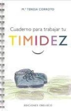 cuaderno para trabajar tu timidez-maria teresa corroto-9788415968108