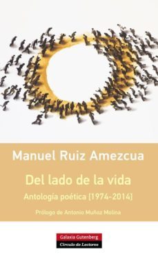 del lado de la vida: antologia poetica [1974-2014]-9788416072408