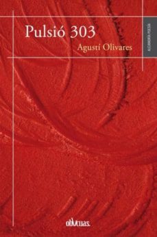 pulsio 303-agusti olivares-9788416118908