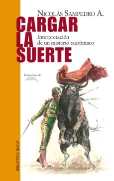 cargar la suerte-nicolas sampedro-9788416170708