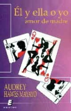 el y ella o yo-audrey hawes mayayo-9788416321308