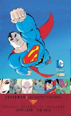 grandes autores de superman: jeph loeb y tim sale - superman: las cuatro estaciones-9788416409808