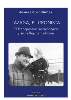lazaga, el cronista-jesus perez nuñez-9788416443208