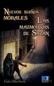 nuevos sueños morales. las mazmorras de satan-carlos sillero garcia-9788416479108