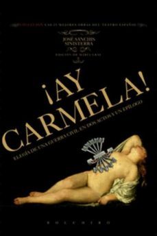 ¡ay carmela!-9788416503308
