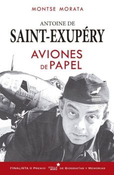 saint exupery: aviones de papel-montserrat morata santos-9788416541508
