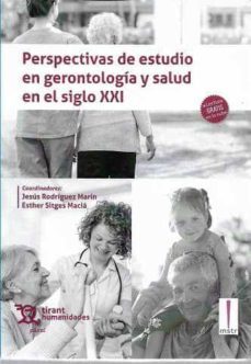 perspectivas de estudio en gerontologia y salud en el siglo xxi-9788416556908