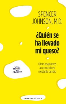 ¿quien se ha llevado mi queso? (ebook)-spencer johnson-9788416715008