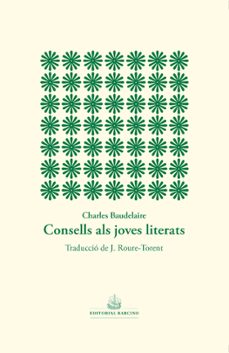 consells als joves literats-charles baudelaire-9788416726608