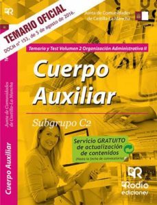 cuerpo auxiliar. subgrupo c2. organizacion administrativa ii. tem ario y test. junta comunidades clm-tomas robledo de dios-9788416745708