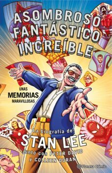 stan lee. asombroso, fantastico, increible: unas memorias maravil-peter david-colleen doran-9788416767908