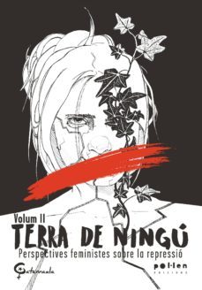 terra de ningu (vol. ii): perspectives feministes sobre la represio-9788416828708