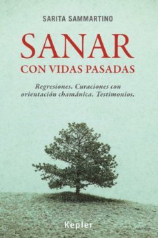 sanar con vidas pasadas (ebook)-sarita sammartino-9788416990108