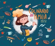 cocinando en familia-maria de la fuente soro-9788417028008