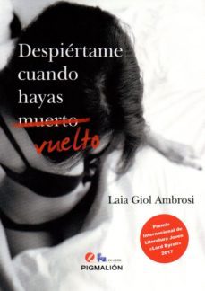 despiértame cuando hayas vuelto-laia giol ambrosi-9788417043308