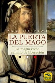 la puerta del mago. la magia como camino de liberación-salvatore brizzi-9788417080808