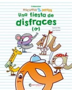 una fiesta de disfraces (o) (escuela de las letras 4)-9788417091408