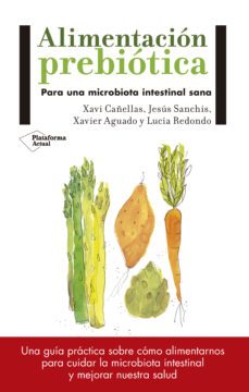 alimentacion prebiotica-jesus sanchis-xavi cañellas-9788417114008
