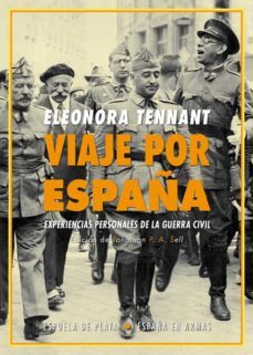 viaje por españa: experiencias personales de la guerra civil-eleonora tennant-9788417146108