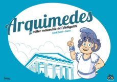 arquimedes: el millor matematic de l antiguitat-jose perez zarzo-santi selvi-9788417178208