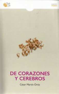 de corazones y cerebros-cesar martin ortiz-9788417263508