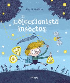el coleccionista de insectos-alex g. griffiths-9788417272708