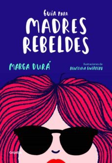 guia para madres rebeldes (ebook)-9788417338008