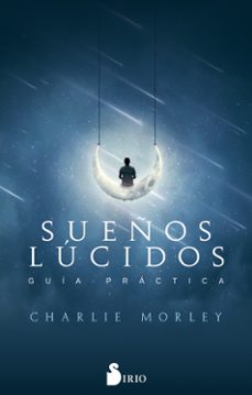 sueños lucidos: guia practica-charlie morey-9788417399108